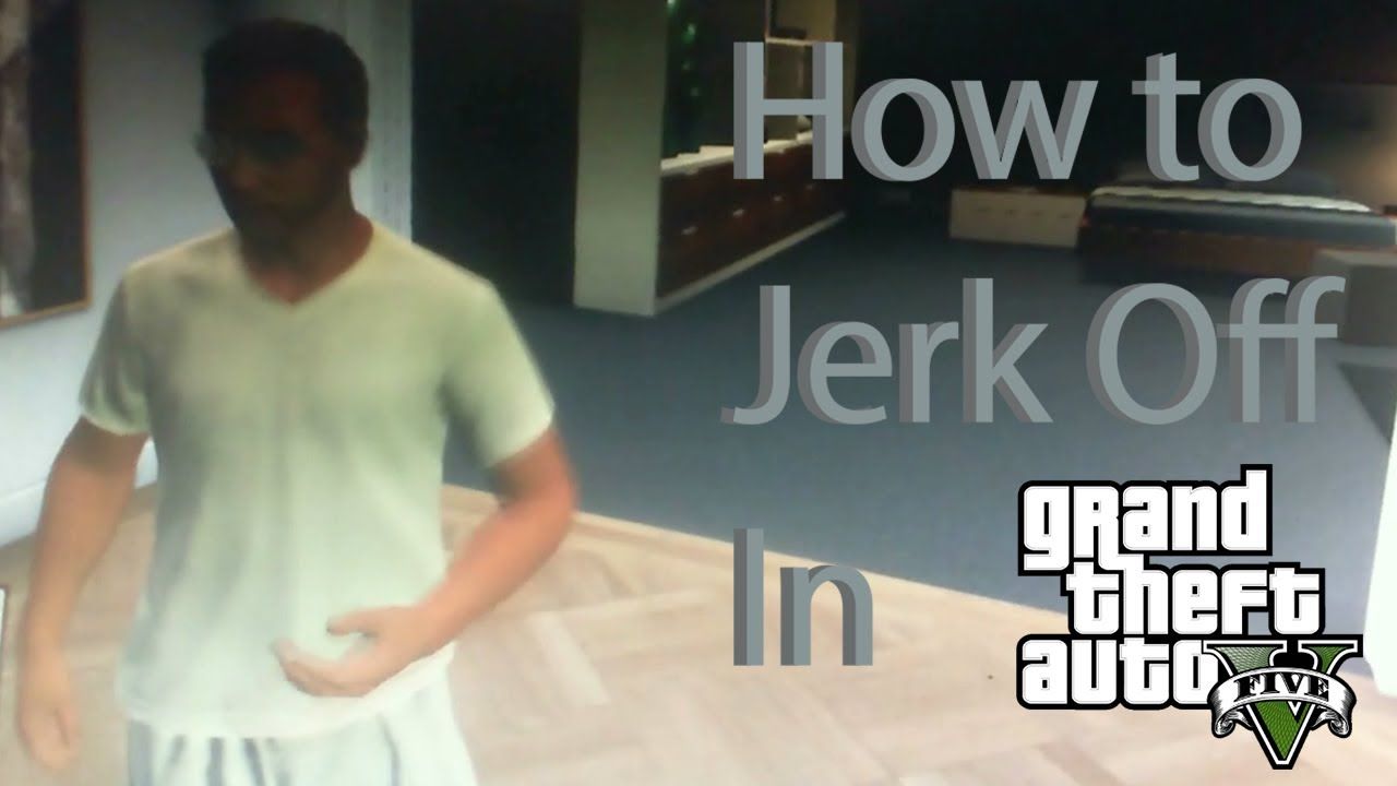 How can i jerk off