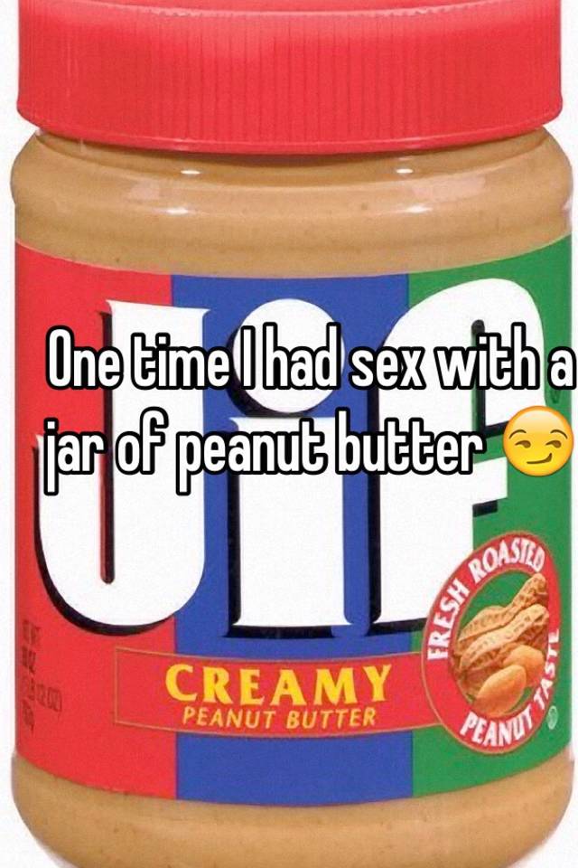 Radar reccomend Sex with peanut buter