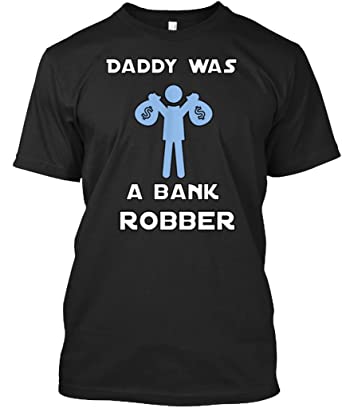Outlaw reccomend Daddy was a bankrobber