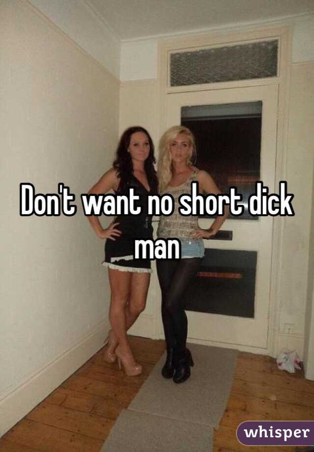 best of Short want man t dick a Don