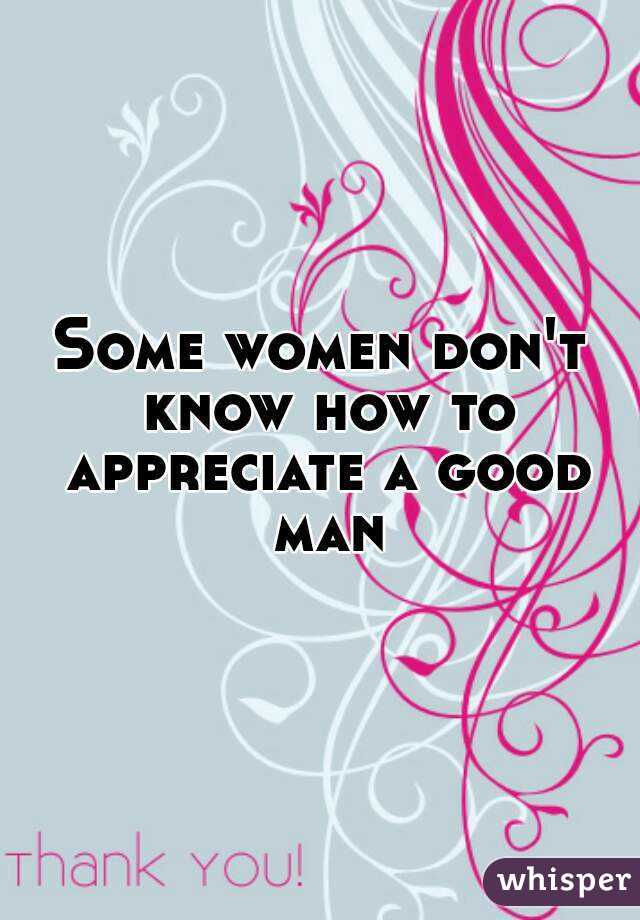 SвЂ™Mores reccomend Appreciate a good man