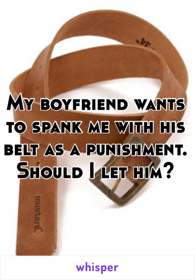 Bumble B. reccomend Do boyfriends spank