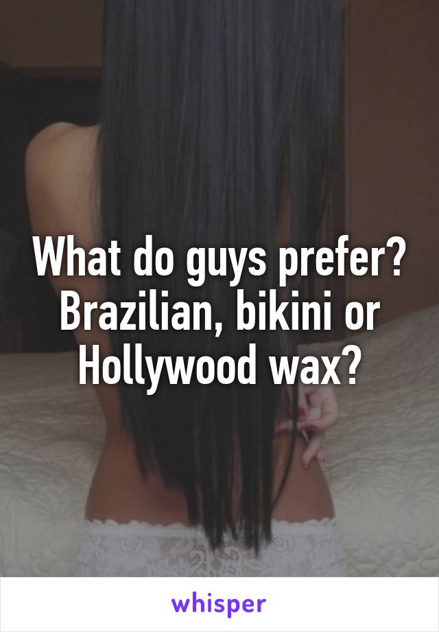 best of Brazilian bikini wax like Do men