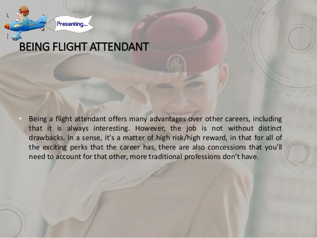 best of Being of a attendant What flight are benefits the